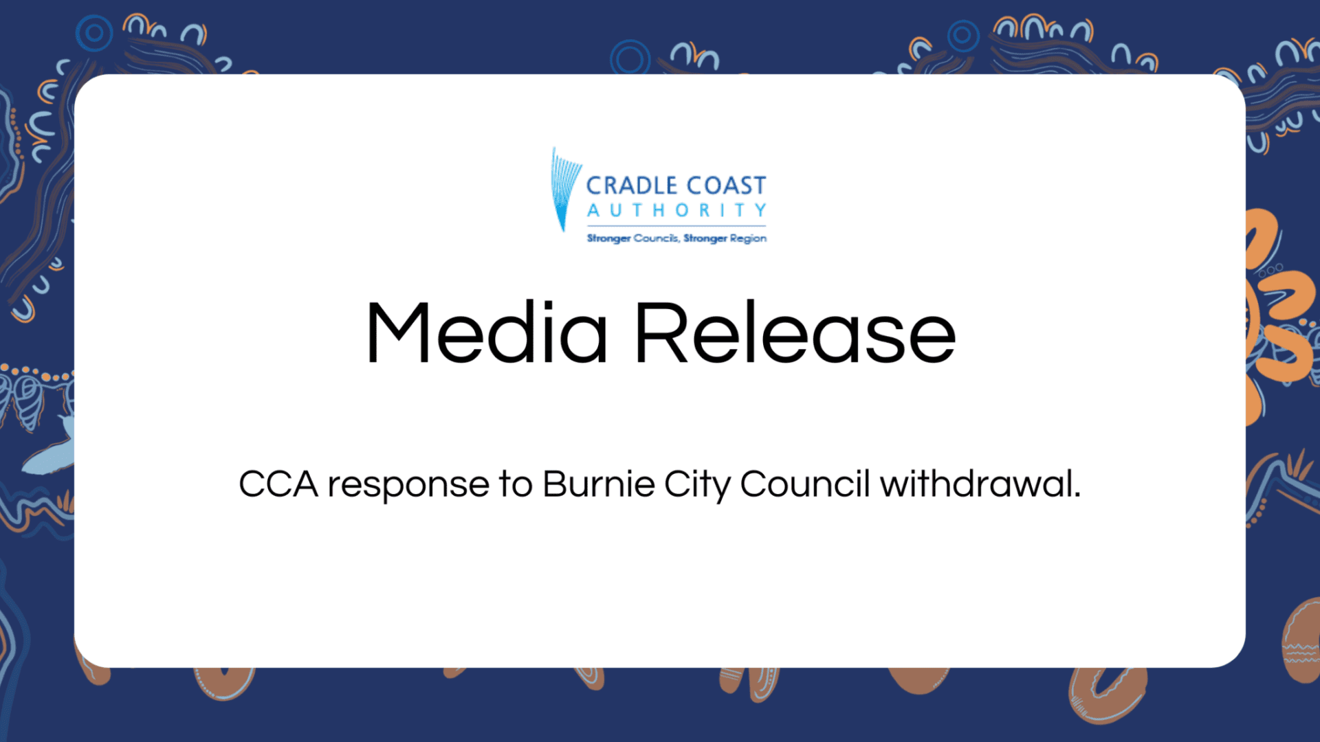 CCA response to Burnie City Council withdrawal