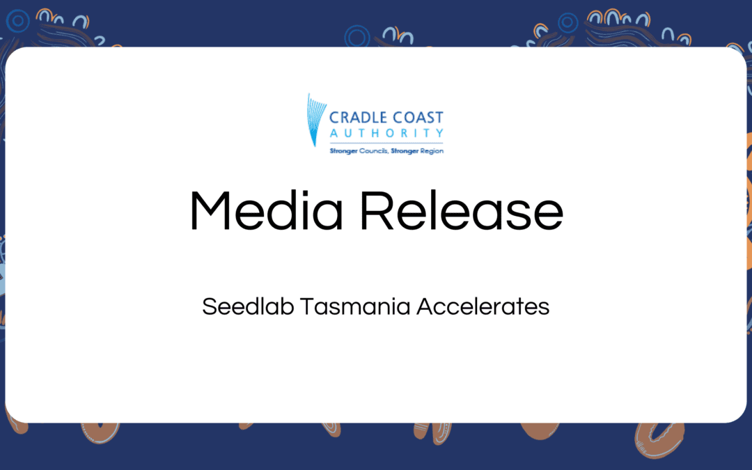 Seedlab Tasmania Accelerates