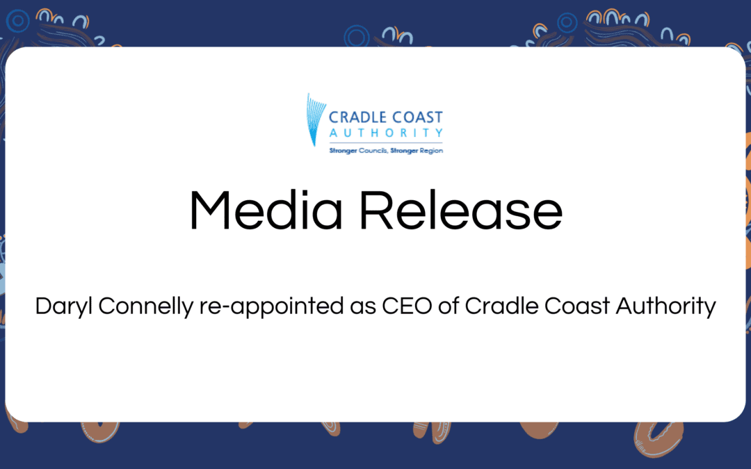Daryl Connelly re-appointed as CEO of Cradle Coast Authority