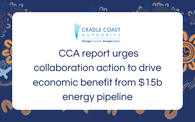 Text graphic reads: "Collaboration needed for £15b energy pipeline." Cradle Coast Authority visible.